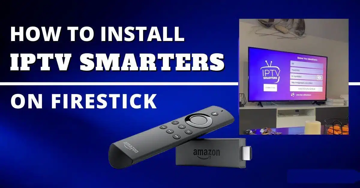 Read more about the article how to install iptv smarters pro on firestick?